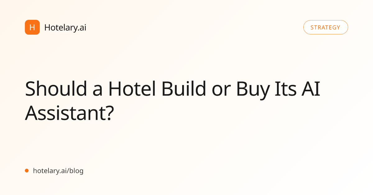 Should a Hotel Build or Buy Its AI Assistant?