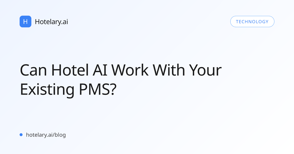 Can Hotel AI Work With Your Existing PMS?