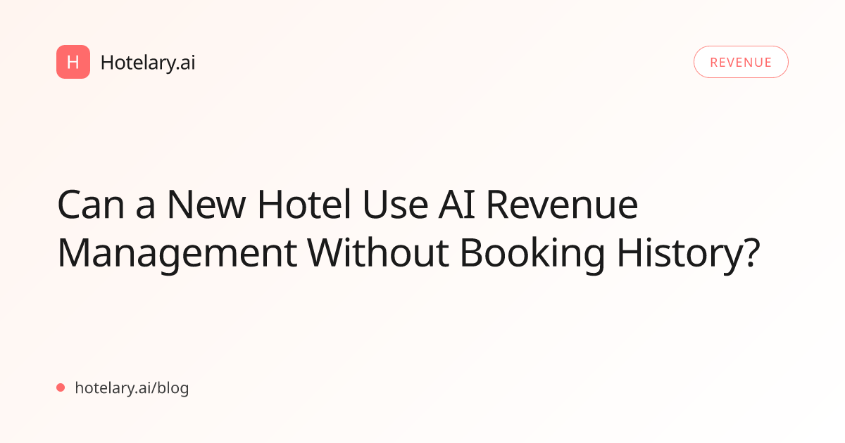 Can a New Hotel Use AI Revenue Management Without Booking History?