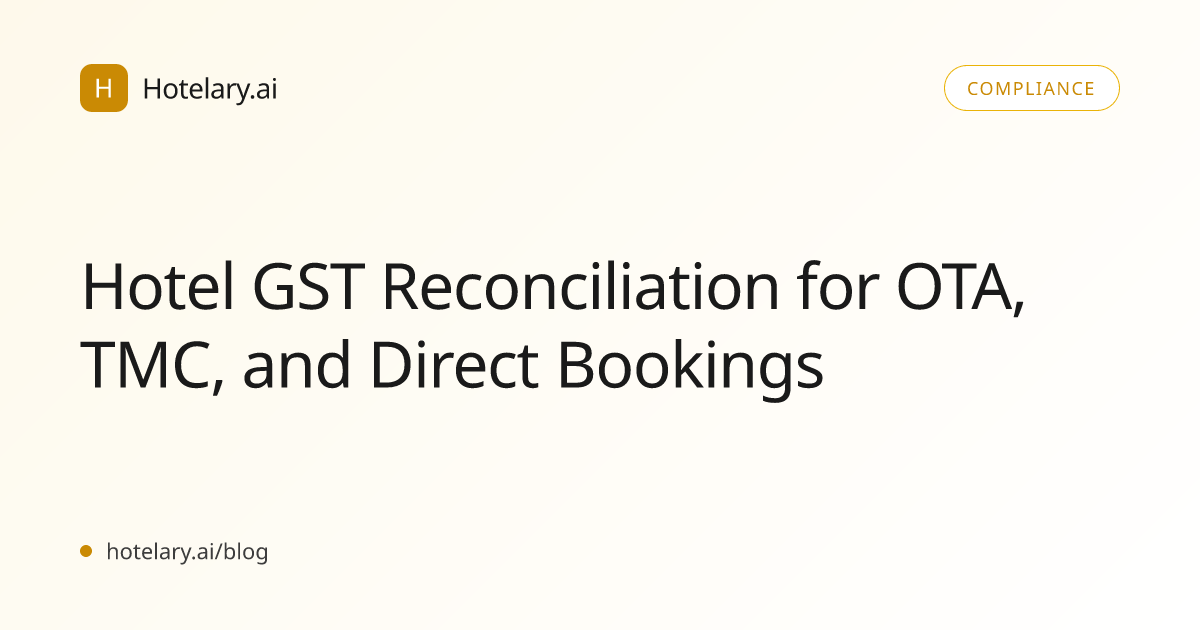 Hotel GST Reconciliation for OTA, TMC, and Direct Bookings