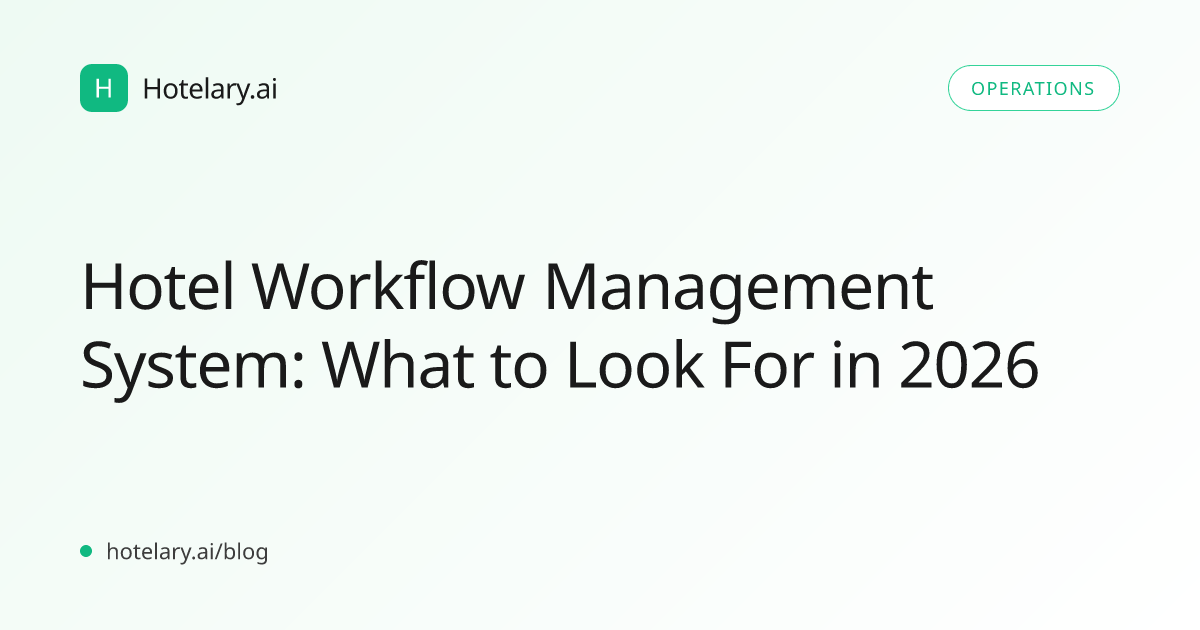 Hotel Workflow Management System: What to Look For in 2026